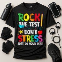 Rock The Test Don't Stress Just Do Your Best Performance Shirt