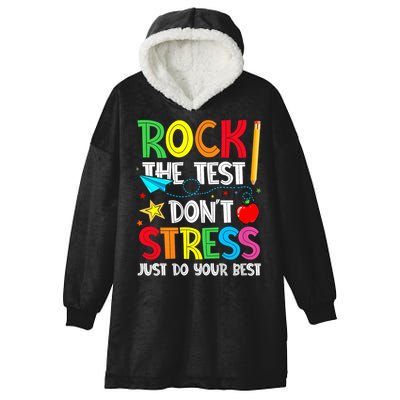 Rock The Test Don't Stress Just Do Your Best Hooded Wearable Blanket