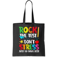 Rock The Test Don't Stress Just Do Your Best Bag