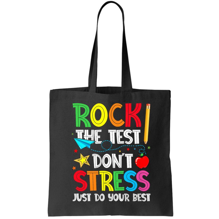 Rock The Test Don't Stress Just Do Your Best Bag