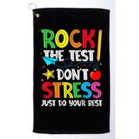 Rock The Test Don't Stress Just Do Your Best Golf Towel