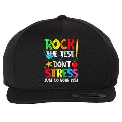 Rock The Test Don't Stress Just Do Your Best Wool Snapback Cap