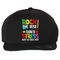 Rock The Test Don't Stress Just Do Your Best Wool Snapback Cap