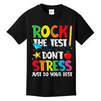 Rock The Test Don't Stress Just Do Your Best Kids T-Shirt