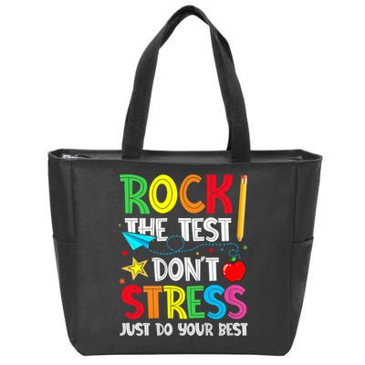 Rock The Test Don't Stress Just Do Your Best Zip Tote Bag