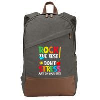 Rock The Test Don't Stress Just Do Your Best Cotton Canvas Backpack