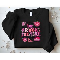 Rock The Test Testing Day Don't Stress Do Your Best Teach.er Sweatshirt