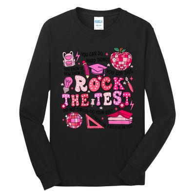 Rock The Test Testing Day Don't Stress Do Your Best Teach.er Tall Long Sleeve T-Shirt