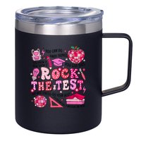 Rock The Test Testing Day Don't Stress Do Your Best Teach.er 12oz Stainless Steel Coffee Mug