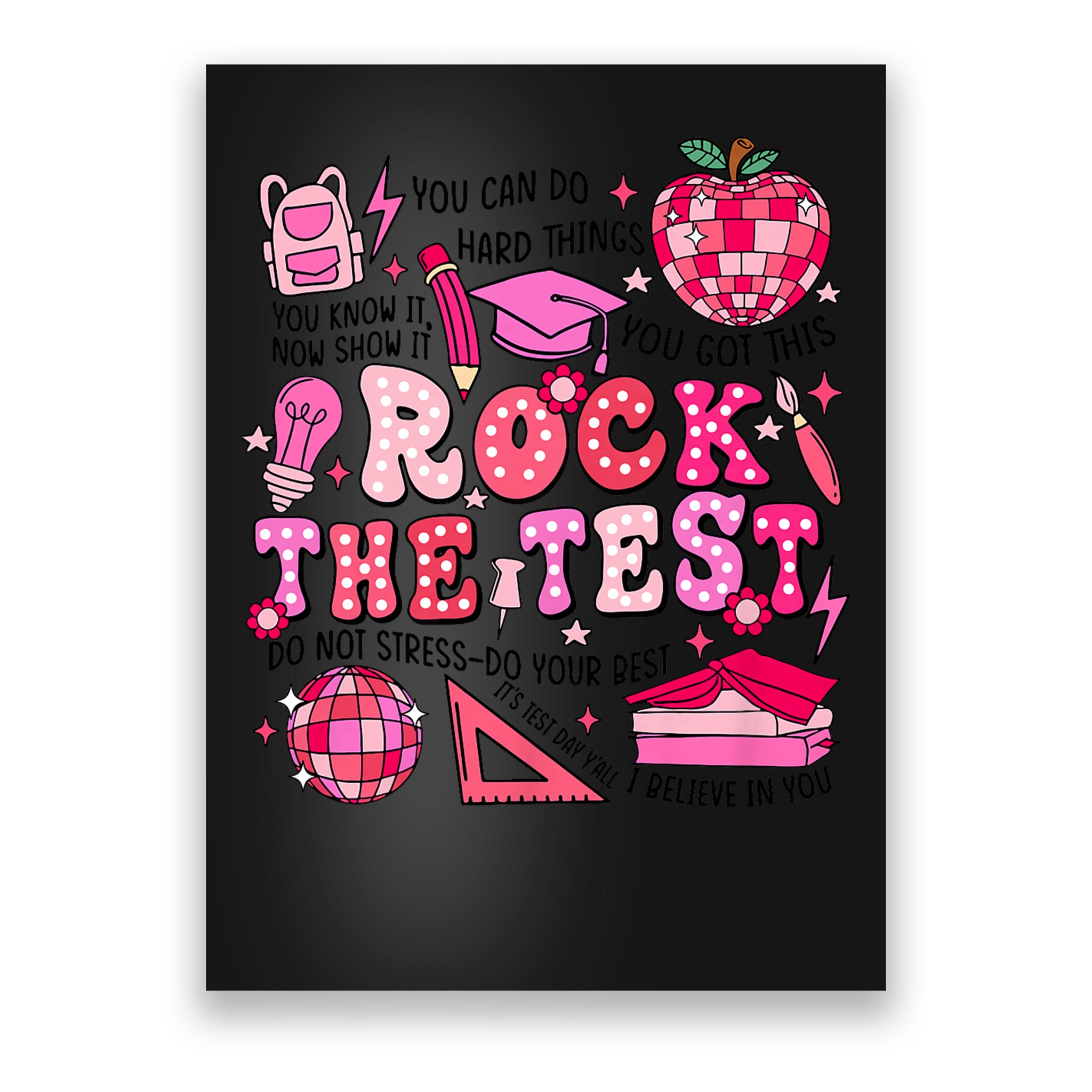 Rock The Test Testing Day Don't Stress Do Your Best Teach.er Poster