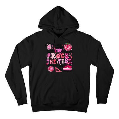 Rock The Test Testing Day Don't Stress Do Your Best Teach.er Tall Hoodie