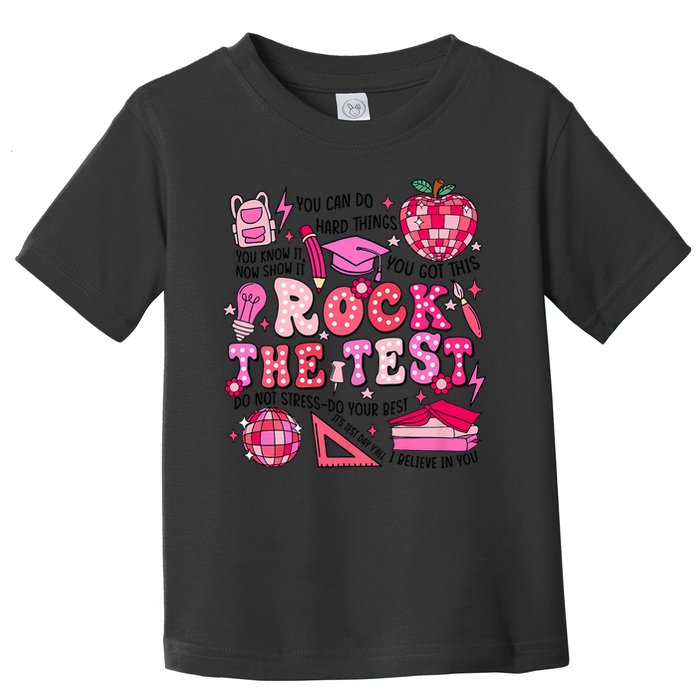 Rock The Test Testing Day Don't Stress Do Your Best Teach.er Toddler T-Shirt