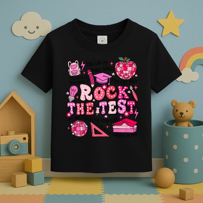 Rock The Test Testing Day Don't Stress Do Your Best Teach.er Toddler T-Shirt