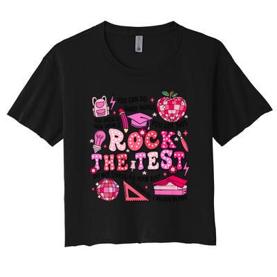 Rock The Test Testing Day Don't Stress Do Your Best Teach.er Crop Top