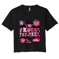 Rock The Test Testing Day Don't Stress Do Your Best Teach.er Crop Top