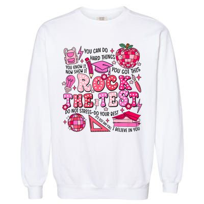 Rock The Test Testing Day Don't Stress Do Your Best Teach.er Garment-Dyed Sweatshirt