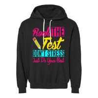 Rock The Test Dont Stress Just Do Your Best Testing Day Garment-Dyed Fleece Hoodie