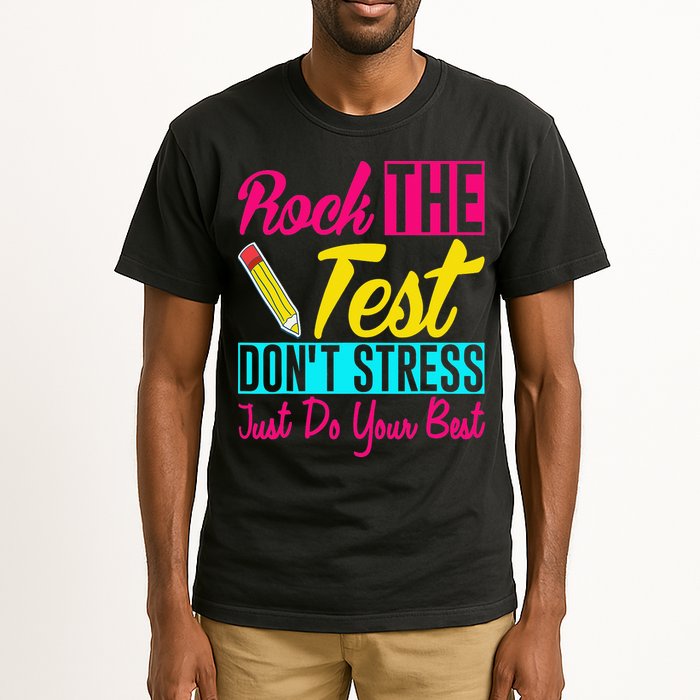 Rock The Test Dont Stress Just Do Your Best Testing Day Tall T-Shirt