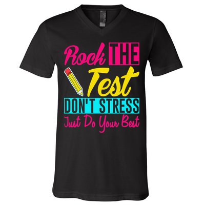 Rock The Test Dont Stress Just Do Your Best Testing Day V-Neck T-Shirt