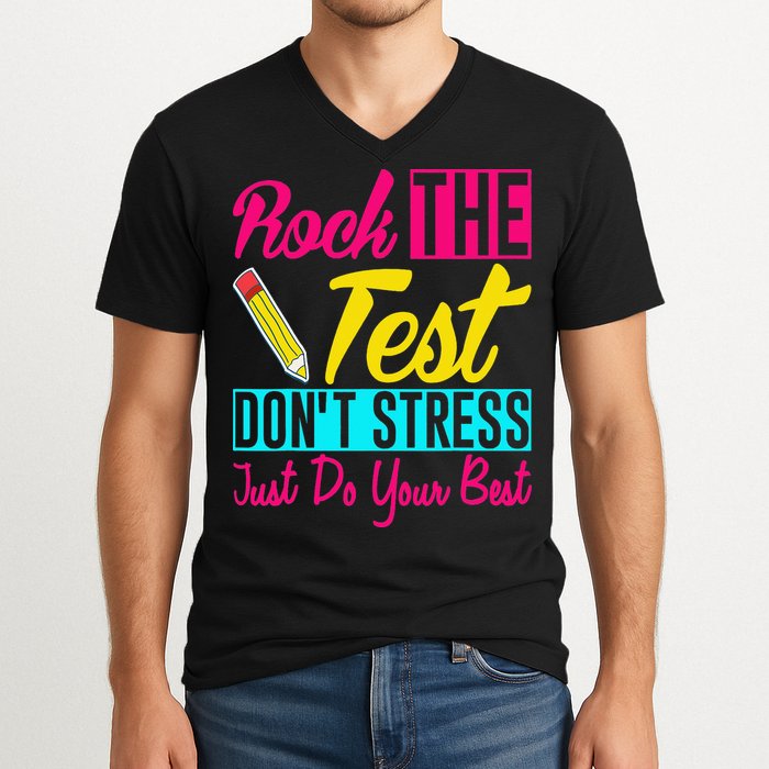 Rock The Test Dont Stress Just Do Your Best Testing Day V-Neck T-Shirt