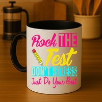 Rock The Test Dont Stress Just Do Your Best Testing Day Mug