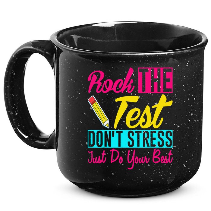 Rock The Test Dont Stress Just Do Your Best Testing Day 15oz Campfire Ceramic Mug