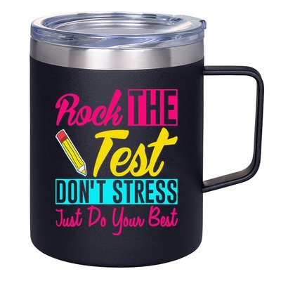 Rock The Test Dont Stress Just Do Your Best Testing Day 12oz Stainless Steel Coffee Mug