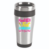 Rock The Test Dont Stress Just Do Your Best Testing Day 16oz Travel Tumbler