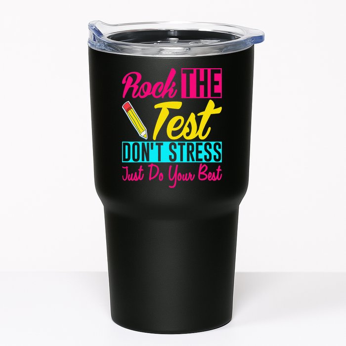 Rock The Test Dont Stress Just Do Your Best Testing Day Tumbler