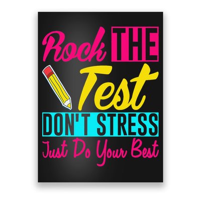Rock The Test Dont Stress Just Do Your Best Testing Day Poster