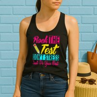 Rock The Test Dont Stress Just Do Your Best Testing Day Womens Tank Top