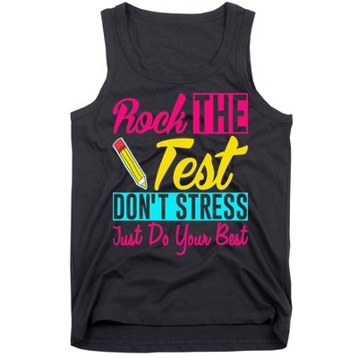 Rock The Test Dont Stress Just Do Your Best Testing Day Tank Top