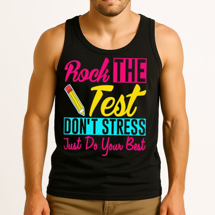 Rock The Test Dont Stress Just Do Your Best Testing Day Tank Top
