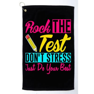 Rock The Test Dont Stress Just Do Your Best Testing Day Golf Towel
