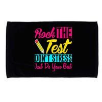 Rock The Test Dont Stress Just Do Your Best Testing Day Microfiber Hand Towel