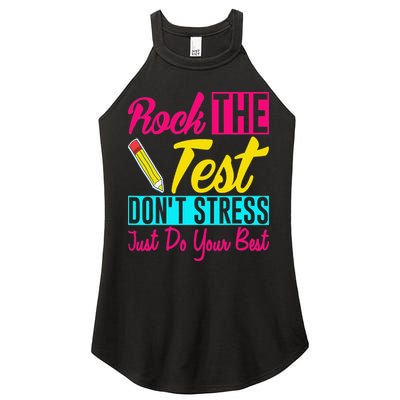 Rock The Test Dont Stress Just Do Your Best Testing Day Women's Perfect Tri Rocker Tank