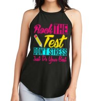 Rock The Test Dont Stress Just Do Your Best Testing Day Women's Perfect Tri Rocker Tank