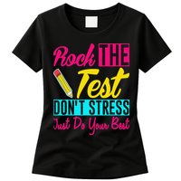Rock The Test Dont Stress Just Do Your Best Testing Day Womens T-Shirt
