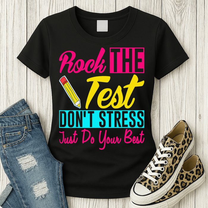 Rock The Test Dont Stress Just Do Your Best Testing Day Womens T-Shirt