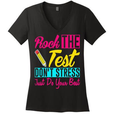 Rock The Test Dont Stress Just Do Your Best Testing Day Women's V-Neck T-Shirt