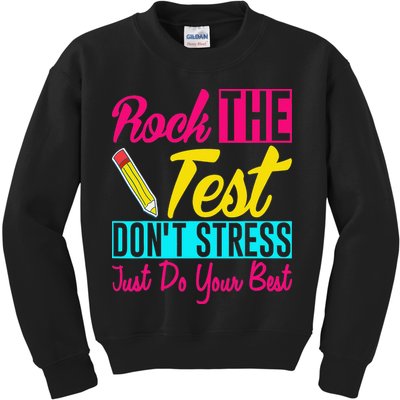Rock The Test Dont Stress Just Do Your Best Testing Day Kids Sweatshirt