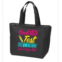 Rock The Test Dont Stress Just Do Your Best Testing Day Zip Tote Bag