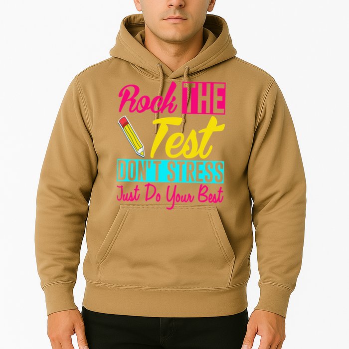 Rock The Test Dont Stress Just Do Your Best Testing Day Hoodie