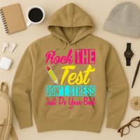 Rock The Test Dont Stress Just Do Your Best Testing Day Hoodie