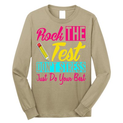 Rock The Test Dont Stress Just Do Your Best Testing Day Long Sleeve Shirt