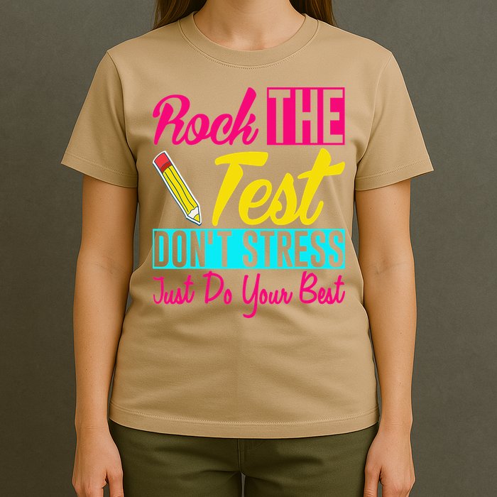 Rock The Test Dont Stress Just Do Your Best Testing Day T-Shirt