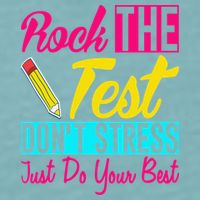 Rock The Test Dont Stress Just Do Your Best Testing Day Sueded Cloud Jersey T-Shirt