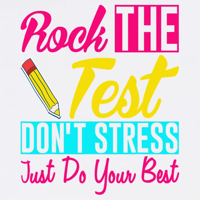 Rock The Test Dont Stress Just Do Your Best Testing Day Garment-Dyed Sweatshirt
