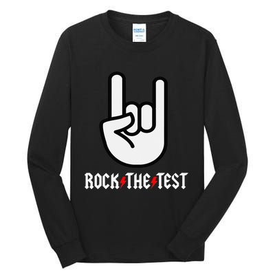 Rock The Test Teacher Test Day Testing Day Funny Teacher Tall Long Sleeve T-Shirt