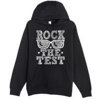 Rock The Test Testing Day Retro Motivational Premium Pullover Hoodie